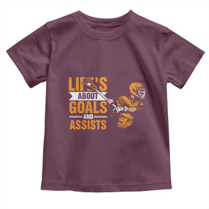 Funny Lacrosse Lax Player Toddler T Shirt Life's About Goals And Assists TS11 Maroon Print Your Wear