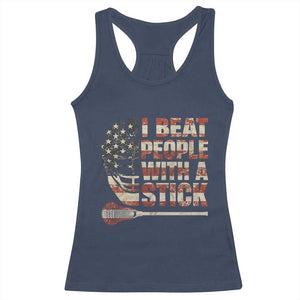 Funny Lacrosse Lax Racerback Tank Top I Beat People With A Stick Vintage American Flag TS11 Navy Print Your Wear