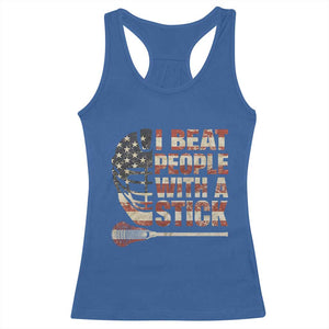 Funny Lacrosse Lax Racerback Tank Top I Beat People With A Stick Vintage American Flag TS11 Royal Blue Print Your Wear