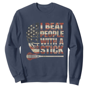 Funny Lacrosse Lax Sweatshirt I Beat People With A Stick Vintage American Flag TS11 Navy Print Your Wear
