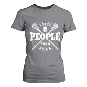 Funny Lacrosse Lax T Shirt For Women I Beat People With A Stick Skull TS11 Charcoal Print Your Wear