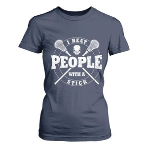 Funny Lacrosse Lax T Shirt For Women I Beat People With A Stick Skull TS11 Navy Print Your Wear