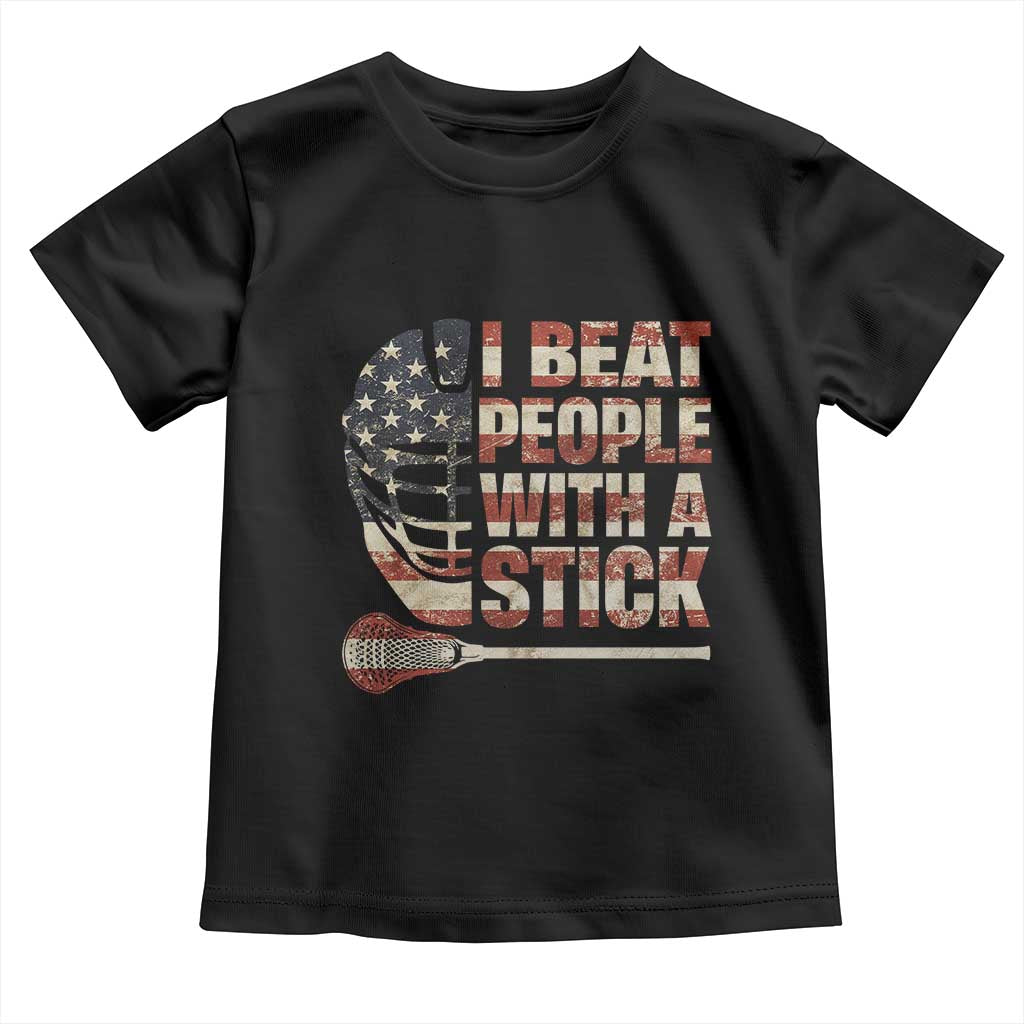 Funny Lacrosse Lax Toddler T Shirt I Beat People With A Stick Vintage American Flag TS11 Black Print Your Wear