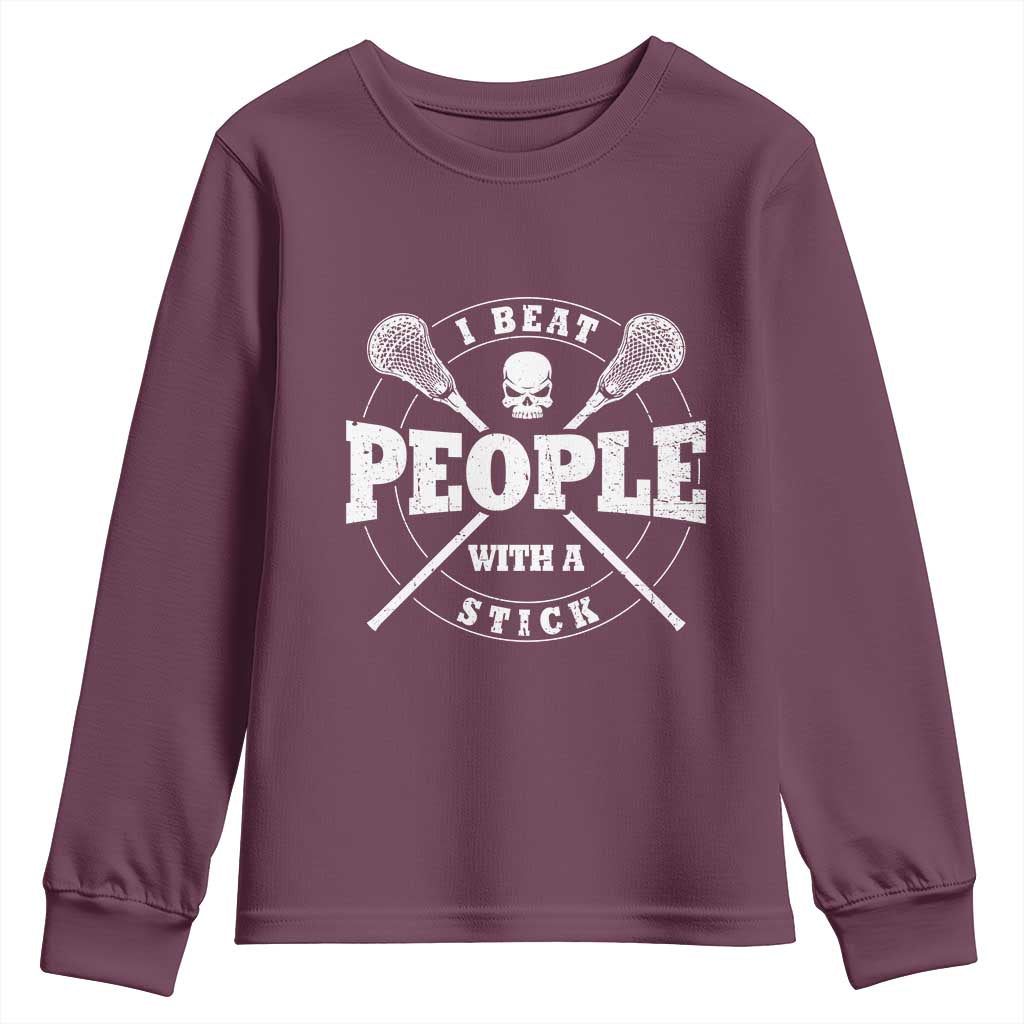 Funny Lacrosse Lax Youth Sweatshirt I Beat People With A Stick Skull TS11 Maroon Print Your Wear