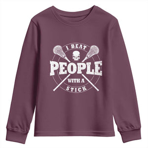 Funny Lacrosse Lax Youth Sweatshirt I Beat People With A Stick Skull TS11 Maroon Print Your Wear