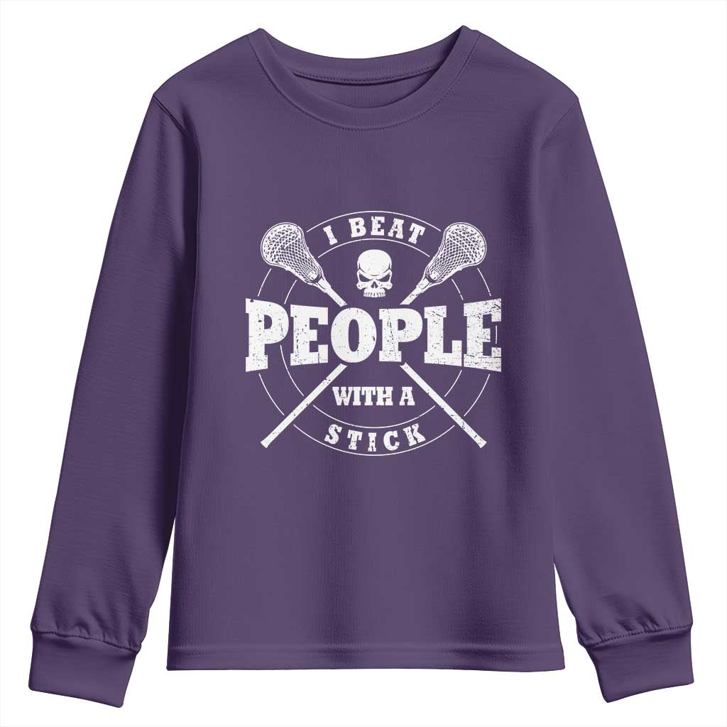 Funny Lacrosse Lax Youth Sweatshirt I Beat People With A Stick Skull TS11 Purple Print Your Wear
