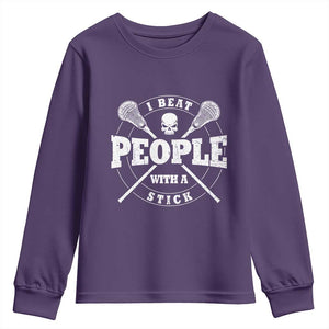 Funny Lacrosse Lax Youth Sweatshirt I Beat People With A Stick Skull TS11 Purple Print Your Wear