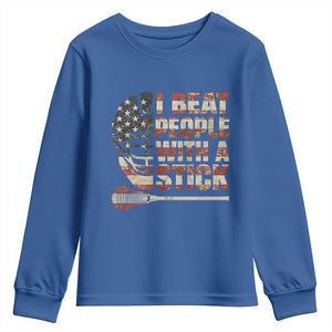Funny Lacrosse Lax Youth Sweatshirt I Beat People With A Stick Vintage American Flag TS11 Royal Blue Print Your Wear