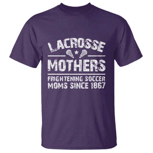 Funny Lacrosse Mothers T Shirt Lax Moms Frightening Soccer Moms Since 1867 TS11 Purple Print Your Wear