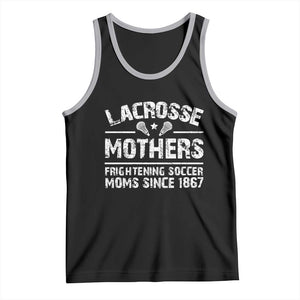 Funny Lacrosse Mothers Tank Top Lax Moms Frightening Soccer Moms Since 1867 TS11 Black Athletic Heather Print Your Wear