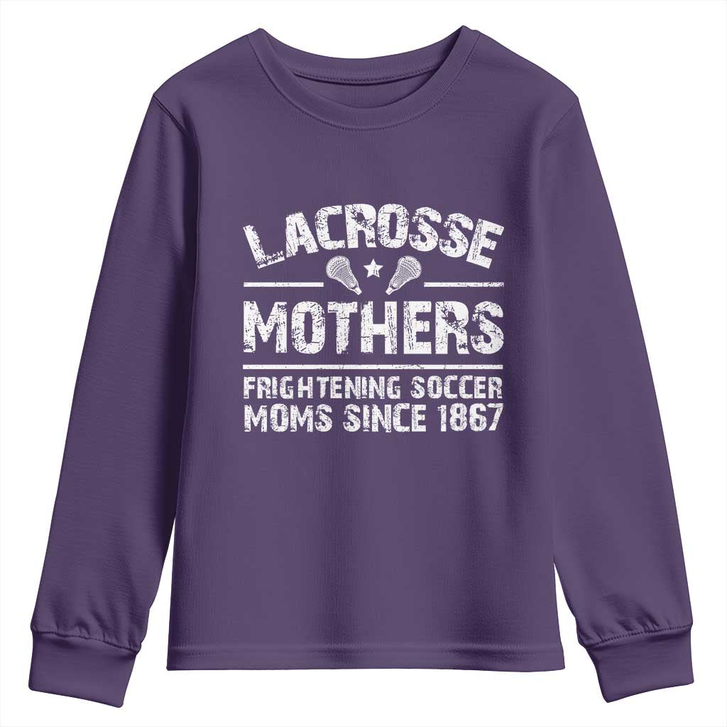 Funny Lacrosse Mothers Youth Sweatshirt Lax Moms Frightening Soccer Moms Since 1867 TS11 Purple Print Your Wear