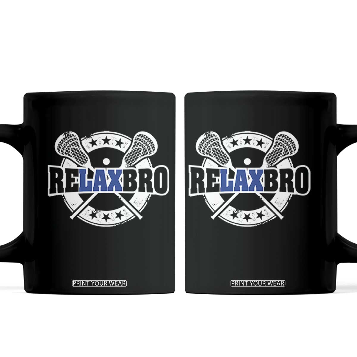 Funny Lax Lover Relax Bro Coffee Mug Lacrosse Joke TS11 Black Print Your Wear
