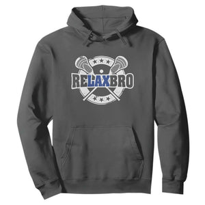 Funny Lax Lover Relax Bro Hoodie Lacrosse Joke TS11 Dark Heather Print Your Wear