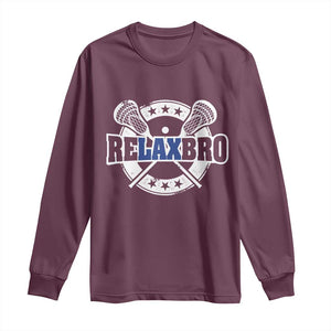 Funny Lax Lover Relax Bro Long Sleeve Shirt Lacrosse Joke TS11 Maroon Print Your Wear