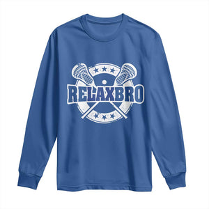 Funny Lax Lover Relax Bro Long Sleeve Shirt Lacrosse Joke TS11 Royal Blue Print Your Wear