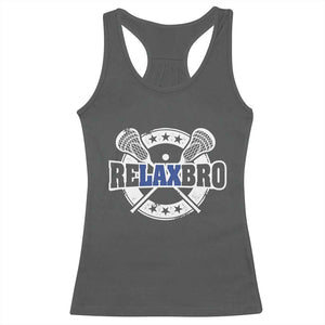 Funny Lax Lover Relax Bro Racerback Tank Top Lacrosse Joke TS11 Dark Heather Print Your Wear