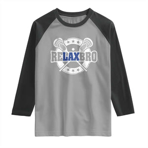 Funny Lax Lover Relax Bro Raglan Shirt Lacrosse Joke TS11 Sport Gray Black Print Your Wear