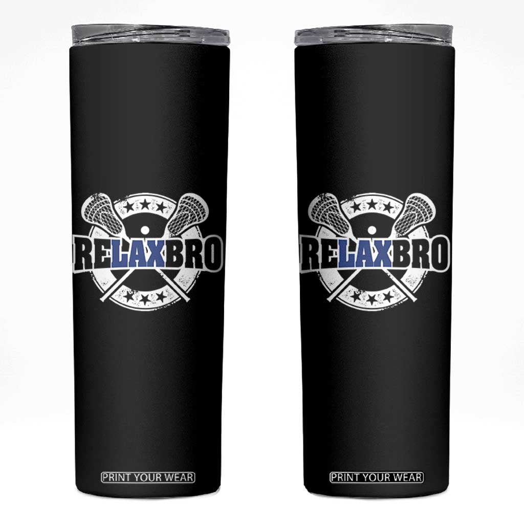 Funny Lax Lover Relax Bro Skinny Tumbler Lacrosse Joke TS11 Black Print Your Wear