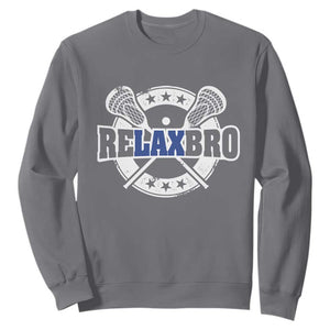 Funny Lax Lover Relax Bro Sweatshirt Lacrosse Joke TS11 Charcoal Print Your Wear