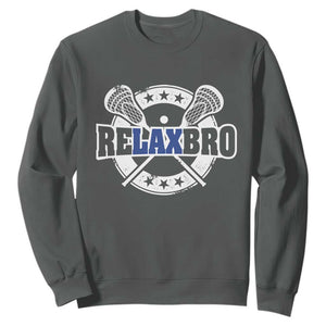 Funny Lax Lover Relax Bro Sweatshirt Lacrosse Joke TS11 Dark Heather Print Your Wear