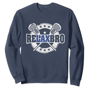 Funny Lax Lover Relax Bro Sweatshirt Lacrosse Joke TS11 Navy Print Your Wear