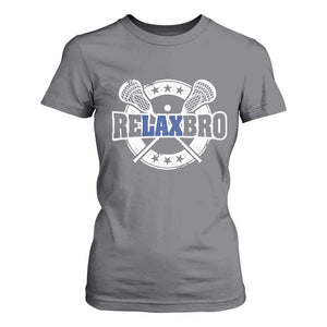 Funny Lax Lover Relax Bro T Shirt For Women Lacrosse Joke TS11 Charcoal Print Your Wear