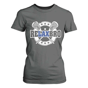 Funny Lax Lover Relax Bro T Shirt For Women Lacrosse Joke TS11 Dark Heather Print Your Wear