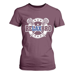 Funny Lax Lover Relax Bro T Shirt For Women Lacrosse Joke TS11 Maroon Print Your Wear