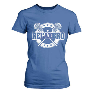 Funny Lax Lover Relax Bro T Shirt For Women Lacrosse Joke TS11 Royal Blue Print Your Wear