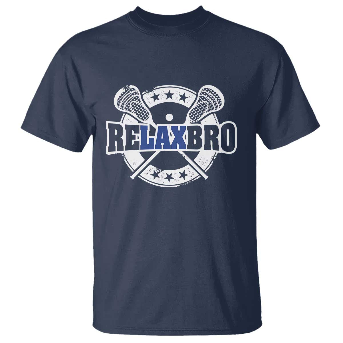Funny Lax Lover Relax Bro T Shirt Lacrosse Joke TS11 Navy Print Your Wear