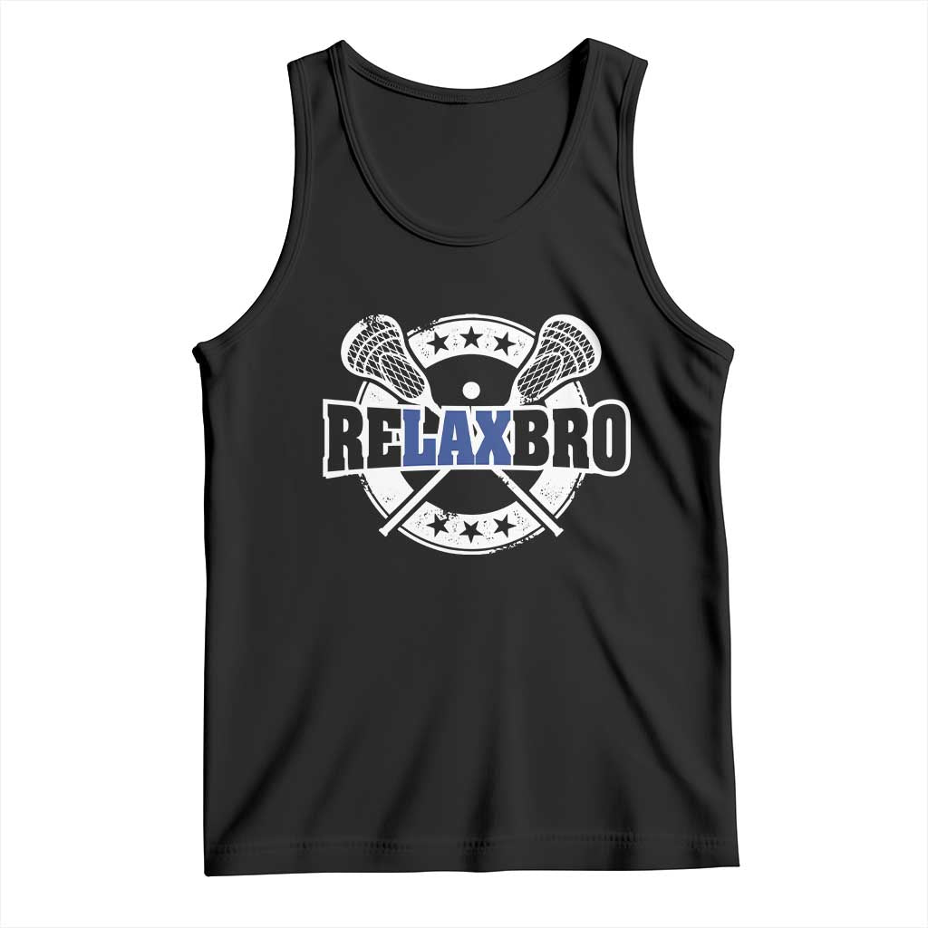 Funny Lax Lover Relax Bro Tank Top Lacrosse Joke TS11 Black Print Your Wear