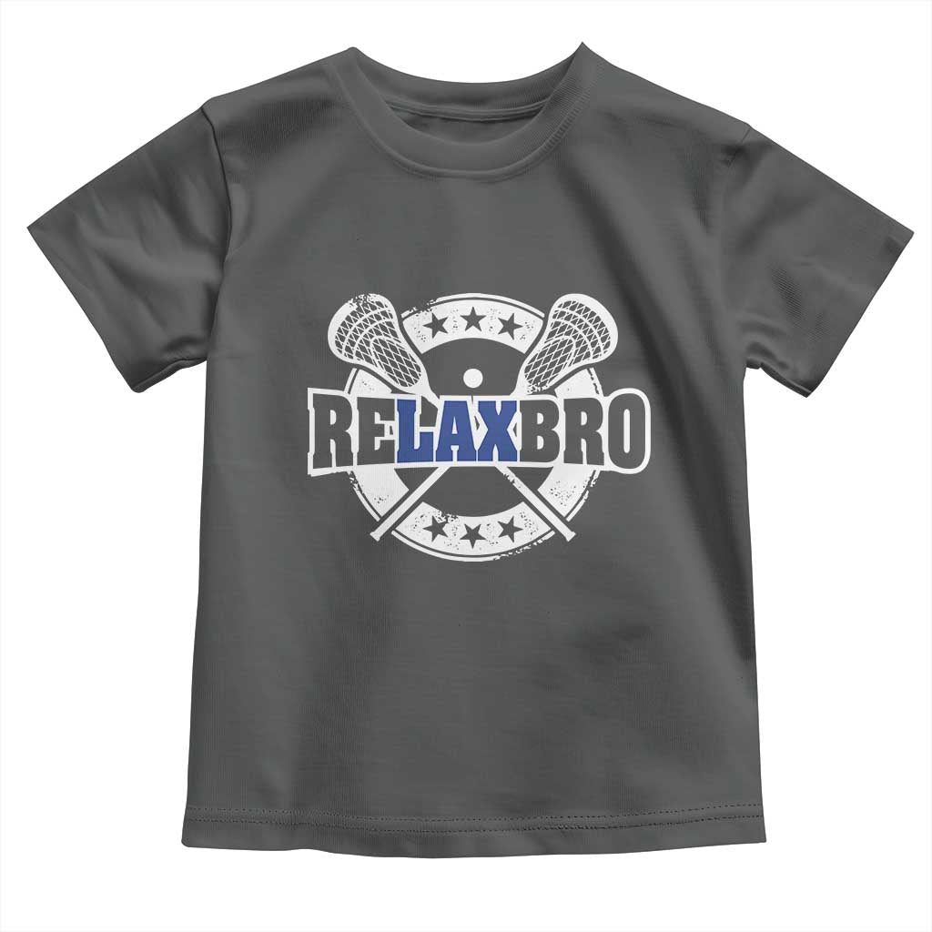 Funny Lax Lover Relax Bro Toddler T Shirt Lacrosse Joke TS11 Dark Heather Print Your Wear