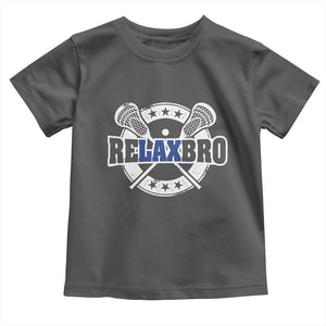 Funny Lax Lover Relax Bro Toddler T Shirt Lacrosse Joke TS11 Dark Heather Print Your Wear