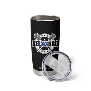 Funny Lax Lover Relax Bro Tumbler Cup Lacrosse Joke TS11 Print Your Wear