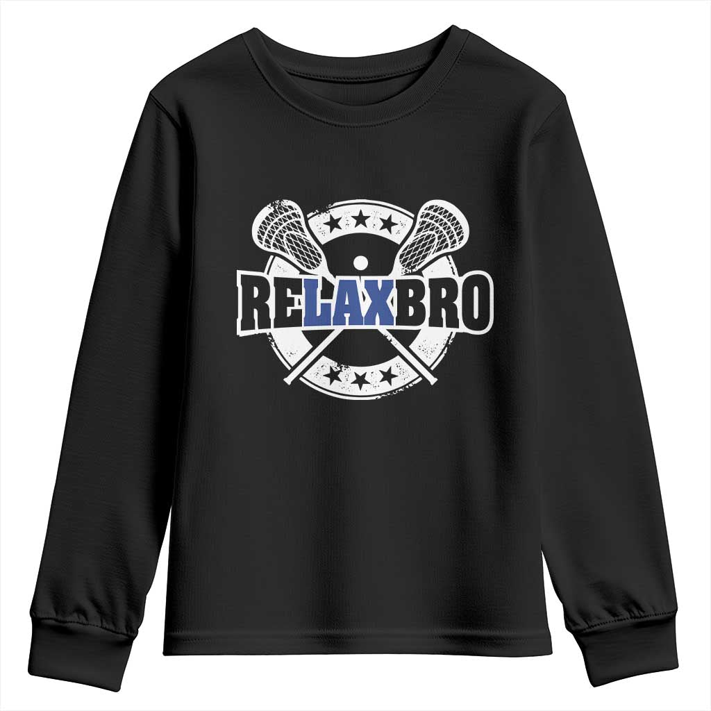Funny Lax Lover Relax Bro Youth Sweatshirt Lacrosse Joke TS11 Black Print Your Wear