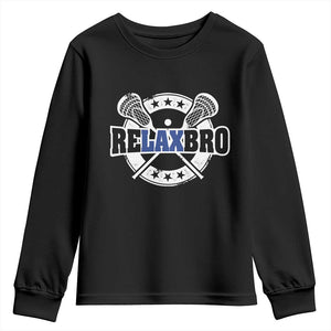 Funny Lax Lover Relax Bro Youth Sweatshirt Lacrosse Joke TS11 Black Print Your Wear