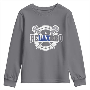 Funny Lax Lover Relax Bro Youth Sweatshirt Lacrosse Joke TS11 Charcoal Print Your Wear