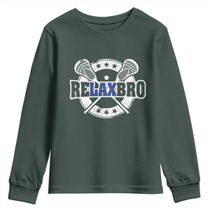 Funny Lax Lover Relax Bro Youth Sweatshirt Lacrosse Joke TS11 Dark Forest Green Print Your Wear