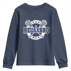 Funny Lax Lover Relax Bro Youth Sweatshirt Lacrosse Joke TS11 Navy Print Your Wear