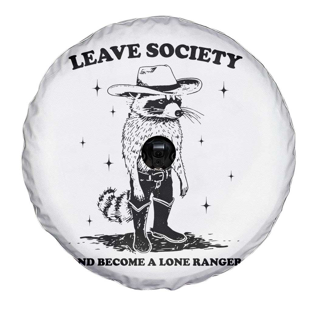 Funny Leave Society And Become A Lone Ranger Spare Tire Cover Cowboy Racoon TS11 Print Your Wear