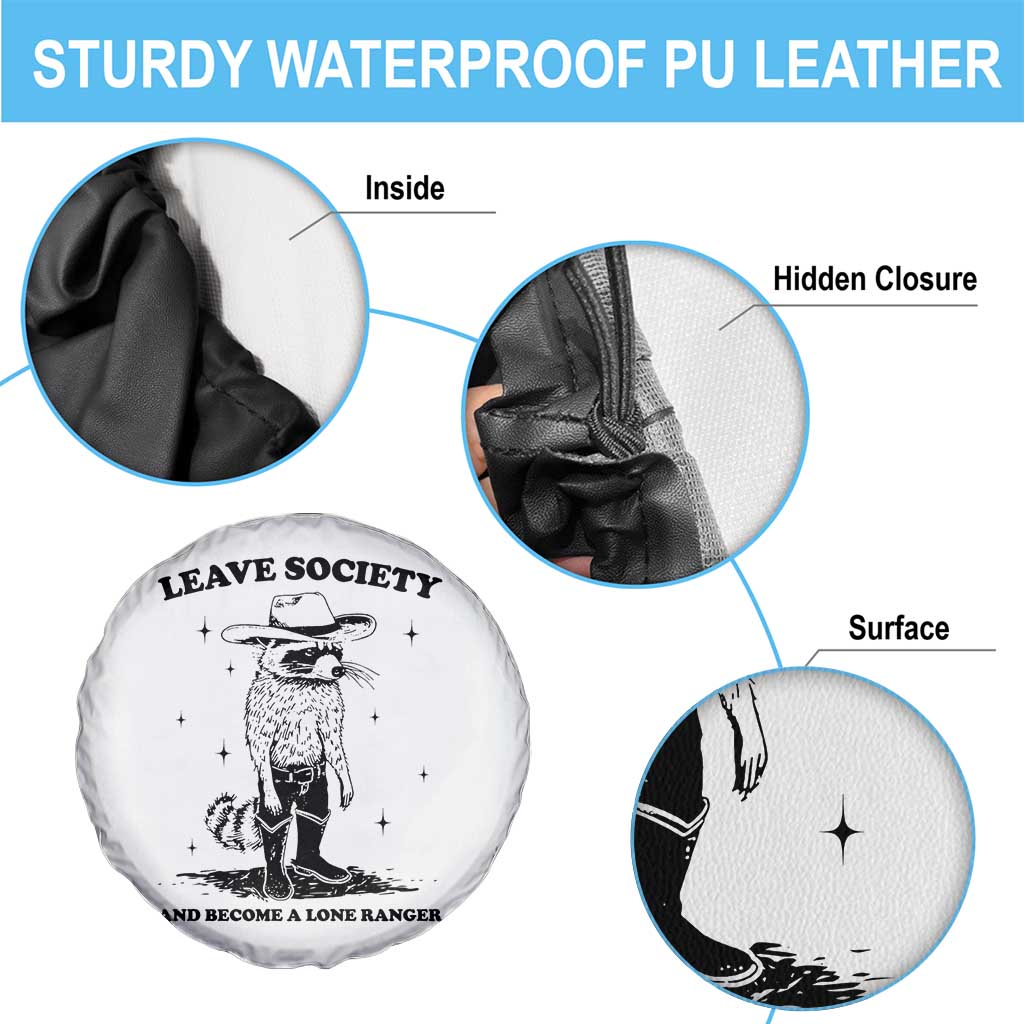Funny Leave Society And Become A Lone Ranger Spare Tire Cover Cowboy Racoon TS11 Print Your Wear