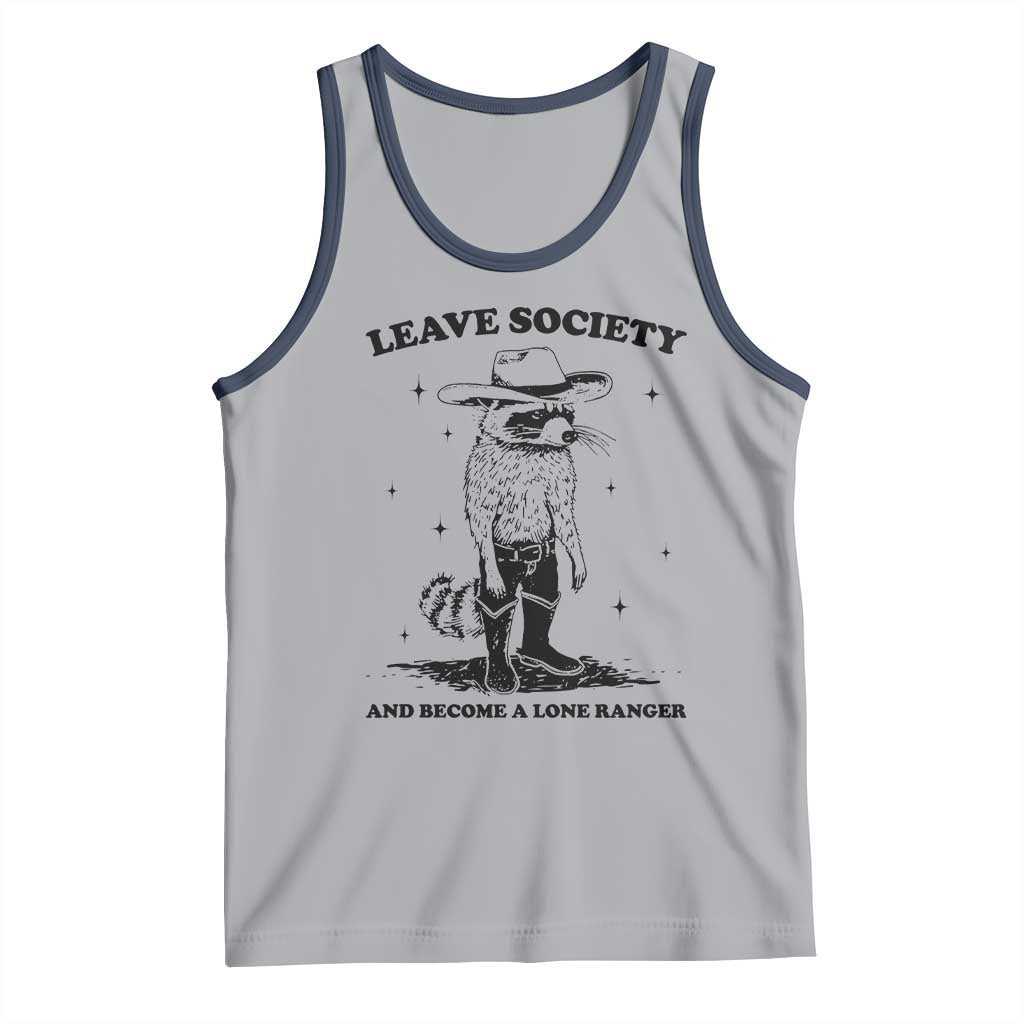 Funny Leave Society And Become A Lone Ranger Tank Top Cowboy Racoon TS11 Athletic Heather Navy Print Your Wear