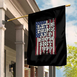 Funny Lets Drink And Blow Shit Up 4th Of July Beer Drinking Garden Flag American Flag TS11 Print Your Wear