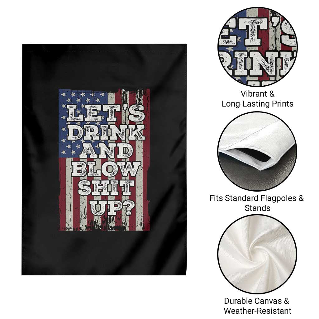 Funny Lets Drink And Blow Shit Up 4th Of July Beer Drinking Garden Flag American Flag TS11 Print Your Wear