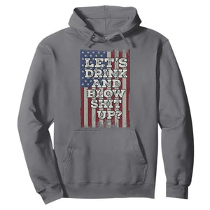 Funny Lets Drink And Blow Shit Up 4th Of July Beer Drinking Hoodie American Flag TS11 Charcoal Print Your Wear