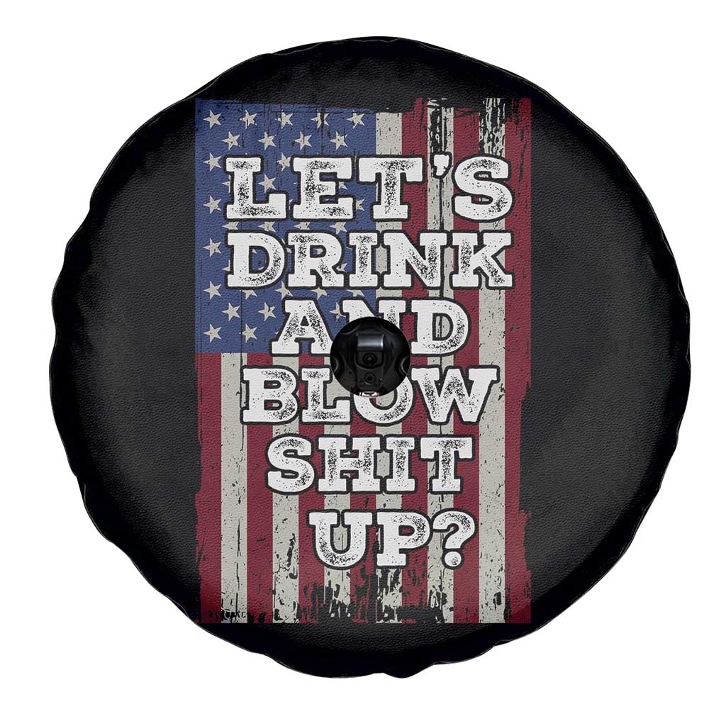 Funny Lets Drink And Blow Shit Up 4th Of July Beer Drinking Spare Tire Cover American Flag TS11 Print Your Wear