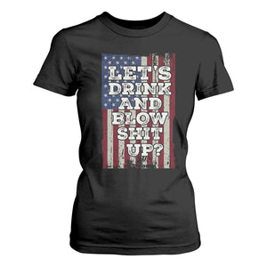 Funny Lets Drink And Blow Shit Up 4th Of July Beer Drinking T Shirt For Women American Flag TS11 Black Print Your Wear