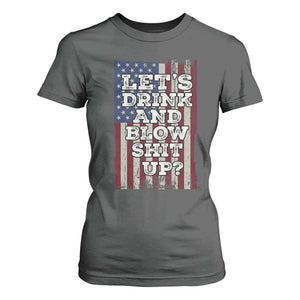Funny Lets Drink And Blow Shit Up 4th Of July Beer Drinking T Shirt For Women American Flag TS11 Dark Heather Print Your Wear
