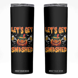 Funny Let's Get Smashed Skinny Tumbler Oktoberfest Pumpkin Beer Tyrolean Hat TS11 Black Print Your Wear