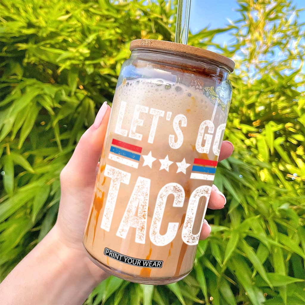 Funny Let's Go Taco Always Chickens Out Glass Can Vintage Star Stripes TS11 Print Your Wear